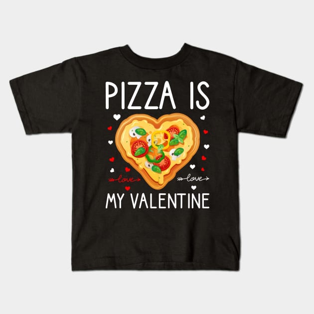 Pizza Is My Valentine Funny Valentines Day Gifts Boys Kids Kids T-Shirt by DragonTees